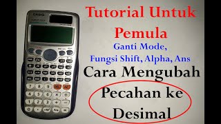 Cara Menggunakan Kalkulator Casio Kalkulator Ilmiah [upl. by Maillij]