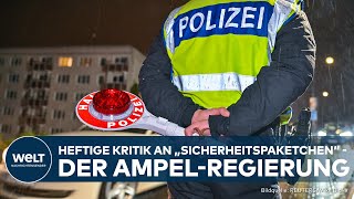 MIGRATION UND SICHERHEIT Heftige Kritik an Abstrichen am Sicherheitspaket der AmpelRegierung [upl. by Lipski26]