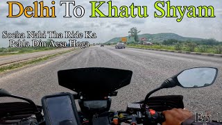 Ride Ke Starting Day Par Hi Itni Pareshaniyaan Aa Jayengi Socha Nahi Tha  DelhiKhatu Shyam  Ep1 [upl. by Nalyr103]