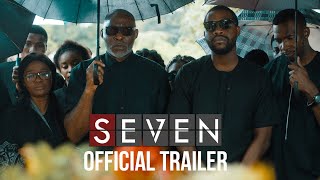 SEVEN Nigerian 2019 Official Trailer Nollywood [upl. by Fabi]