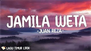 Rendy Da Silva  Jamila Weta  Cover By Juan Reza  Lirik Lagu  Mix 2023  Lagu Timur Terbaru 2023 [upl. by Aland129]