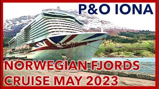 Norwegian Fjords May 2023  PampO Iona Cruise Ship  WalkingBob [upl. by Eikin]