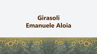 Girasoli  EMANUELE ALOIA Testo  Sub Español [upl. by Hannus]