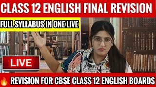 Class 12 English Final Revision  CBSE CLASS 12 ENGLISH Full Syllabus One Shot [upl. by Ecinert]