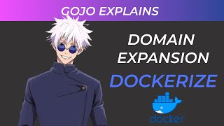 Docker Explained ft Geto and Gojo [upl. by Nalat902]