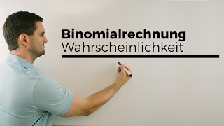 Binomialrechnungen Binomialverteilung Wahrscheinlichkeit Stochastik  Mathe by Daniel Jung [upl. by Aserehc]