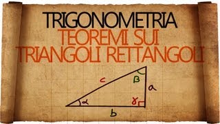 Trigonometria teoremi sui Triangoli Rettangoli e loro risoluzione [upl. by Curson]