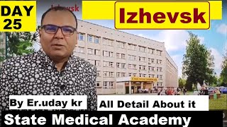 Everything About Izhevsk State Medical Academy  Pros amp Cons about Izhevsk state Medical academy [upl. by Fesuoy]