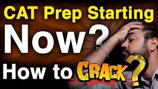 CAT Preparation Starting from Today  How to crack CAT Exam  Important things to crack CAT Exam [upl. by Sedlik659]