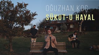 Oğuzhan Koç  Sükutu Hayal Akustik [upl. by Carilla4]