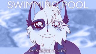 Swimming Pool • Animation meme [upl. by Aneladgam81]