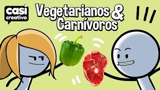 Vegetarianos y Carnívoros  Casi Creativo [upl. by Juni233]