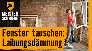 Wohnraumfenster tauschen mit Laibungsdämmung  HORNBACH Meisterschmiede [upl. by Bannister274]