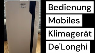 Klimagerät Bedienung und Inbetriebnahme Modell DeLonghi Pinguino [upl. by Dorsman]