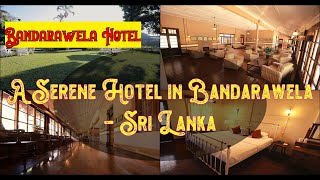 🌞 🏖️ Bandarawela Hotel Bandarawela Sri Lanka  Spend Your Vacation with all inclusive holidays [upl. by Howlyn]