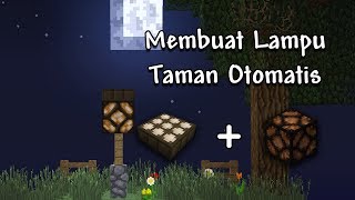 Cara Membuat Lampu Taman Dengan Daylight Sensor  Minecraft Indonesia [upl. by Enineg]