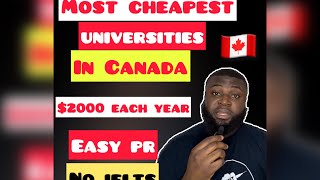 TOP 6 MOST CHEAPEST UNIVERSITIES IN CANADA 🇨🇦 FOR INTERNATIONAL STUDENTS  FULL FUNDING  NO IELTS [upl. by Brenza]