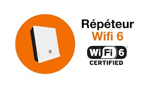 Répéteur Wifi 6 dOrange [upl. by Annanhoj]