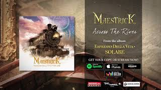 Maestrick  Across The River Official Audio [upl. by Allisirp718]