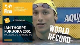 Ian Thorpes World Record at Fukuoka 2001  FINA World Championships [upl. by Annehcu]