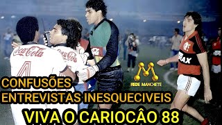 As muitas Confusões e entrevistas do Campeonato Carioca 88 [upl. by Sloatman454]