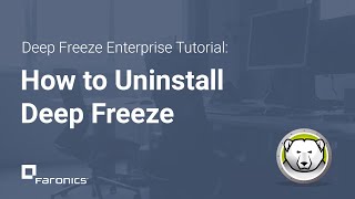 Deep Freeze Enterprise Tutorials How to Uninstall Deep Freeze [upl. by Januarius]