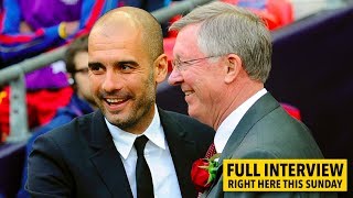 INTERVIEW Pep Guardiola on Sir Alex Ferguson [upl. by Eelana]