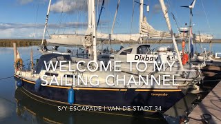 Welcome to my sailing channel  SY Escapade  Van de Stadt 34 [upl. by Rance]