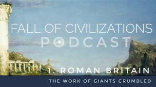 1 Roman Britain  The Work of Giants Crumbled [upl. by Lucine]