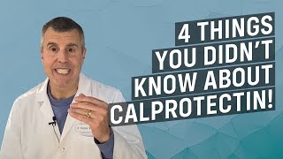 4 Things You Need to Know About Calprotectin [upl. by Chilson629]