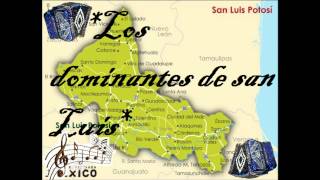 Los dominantes de san luis [upl. by Sardella]