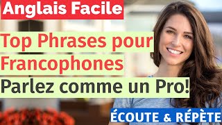 Apprendre langlais facilement  Expressions courantes pour les Francophones [upl. by Aliet]