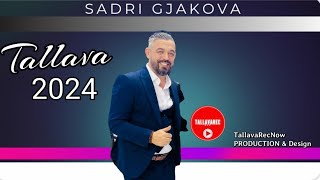 2024 HIT  Sadri Gjakova  Tallava [upl. by Euqinor]