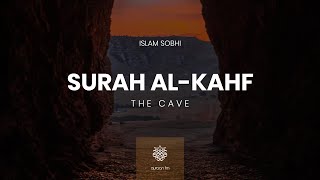 Surah AlKahf  Islam Sobhy  سورة الكهف  القارئ اسلام صبحي [upl. by Oni548]