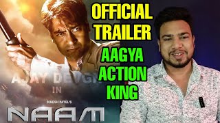 Naam Trailer Ajay Devgan  Naam Movie Trailer Review  Naam Trailer Reaction  Ajay Devgn Bhumika [upl. by Nyletac841]