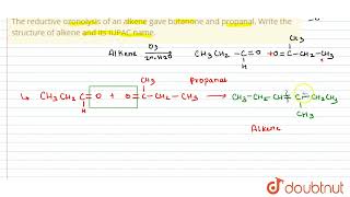 The reductive ozonolysis of an alkene gave butanone and propanal Write the structure of alkene [upl. by Ireland484]