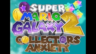 Ill try to do 100 Collector Anxiety SMG2 Collector Anxiety Livestream EP2 [upl. by Teresa]