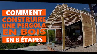 Comment construire une pergola en bois en 8 étapes [upl. by Aicel]