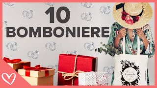 10 BOMBONIERE Quali scegli per il tuo matrimonio [upl. by Nixie]