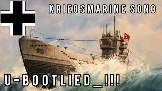 Germany Military Song UBoot Lied Kriegsmarine Song [upl. by Nemrak]