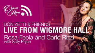 Live from Wigmore Hall Rosa Feola soprano and Carlo Rizzi piano [upl. by Denney]