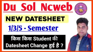 DU SOL New Datesheet 135 Semester Dec Exam 2023  du Ncweb SOL Revised Datesheet 135 Semester [upl. by Low798]