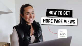 8 TOP Tips For How to Get More Page Views [upl. by Catherine]