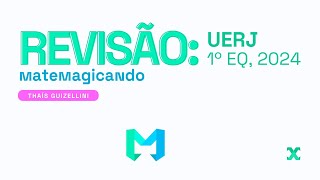 REVISÃO UERJ 2025 1°EQ  por matemagicando [upl. by Aiht]