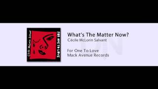 Cecile McLorin Salvant  Whats The Matter Now  For One To Love  09 [upl. by Wharton]