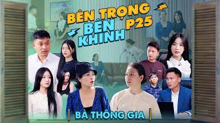 BÀ THÔNG GIA  Bên Trọng Bên Khinh Phần 25  Phim Tình Cảm Gia Đình Gãy TV [upl. by Toft]