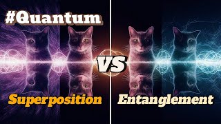 Quantum Superposition vs Quantum Entanglement [upl. by Atilal]