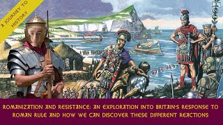 Romanization and Resistance An exploration into Britain’s response to Roman rule [upl. by Tomlin]