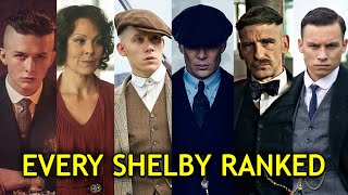 Every Shelby in Peaky Blinders Ranked [upl. by Nomaj425]