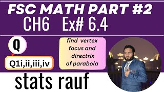 q1iiiiiiiv ex64 parabola vertexdirectrixfocus and sketching of parabola 12th class statsrauf [upl. by Haneehs192]